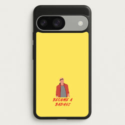 Become A Badass  - Cobra Kai Phone Case for Google Pixel 9 / 9 Pro