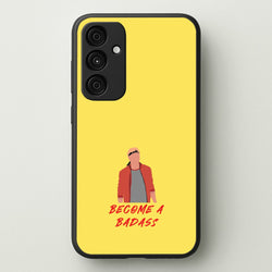 Become A Badass  - Cobra Kai Phone Case for Galaxy A35