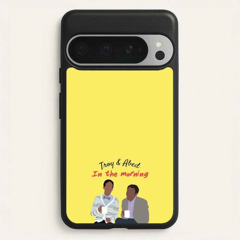 Troy And Abed In The Morning - Community  - Community Phone Case for Google Pixel 9 Pro XL
