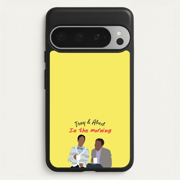 Troy And Abed In The Morning - Community  - Community Phone Case for Google Pixel 9 Pro XL