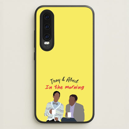 Troy And Abed In The Morning - Community  - Community Phone Case for Huawei P30