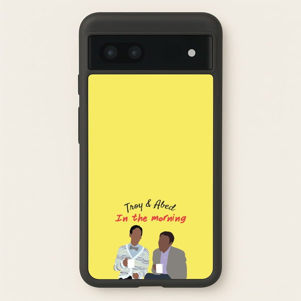 Troy And Abed In The Morning - Community  - Community Phone Case for Google Pixel 7a