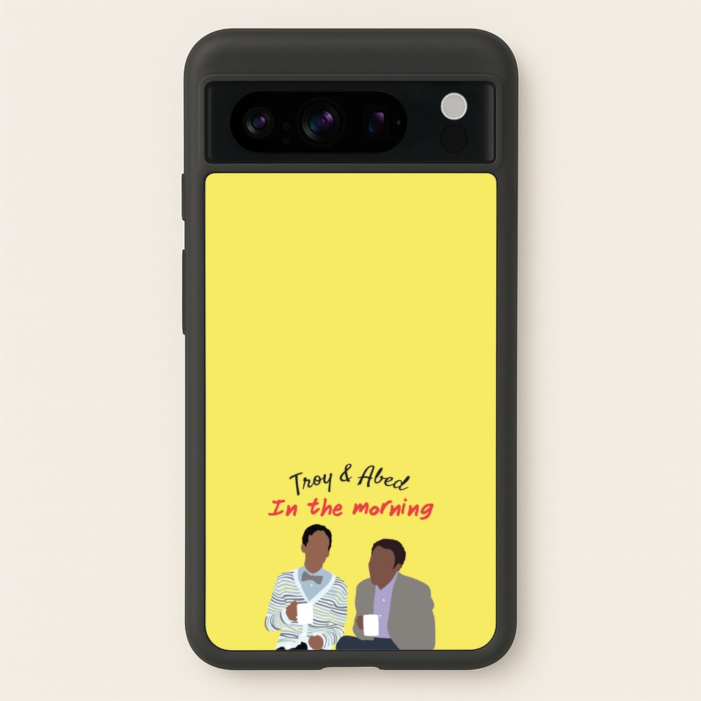 Troy And Abed In The Morning - Community  - Community Phone Case for Google Pixel 8 Pro