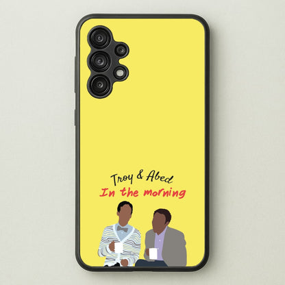 Troy And Abed In The Morning - Community  - Community Phone Case for Galaxy A13
