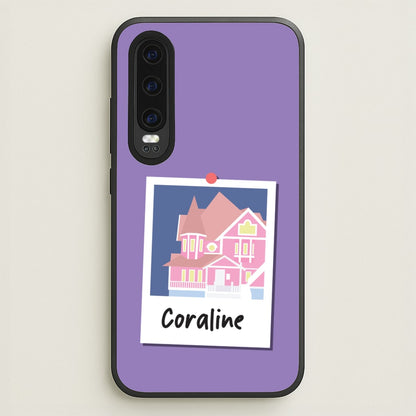 House  - Coraline Phone Case for Huawei P30