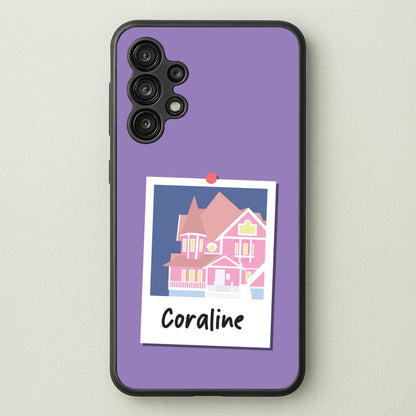 House  - Coraline Phone Case for Galaxy A13