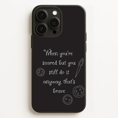 That's Brave  - Coraline Phone Case for iPhone 12 Pro Max