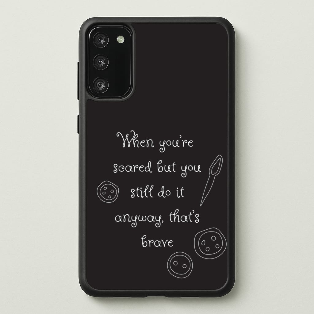 That's Brave  - Coraline Phone Case for Galaxy A41