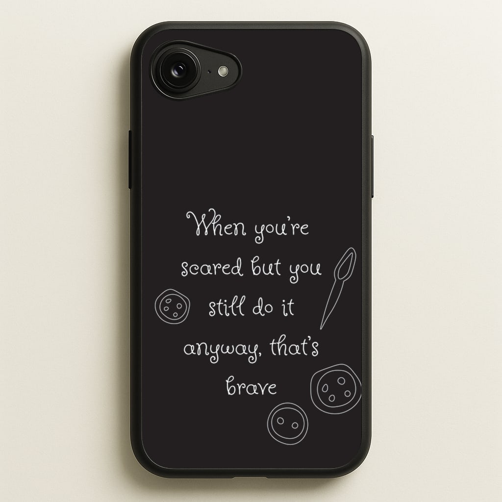 That's Brave  - Coraline Phone Case for iPhone 16e