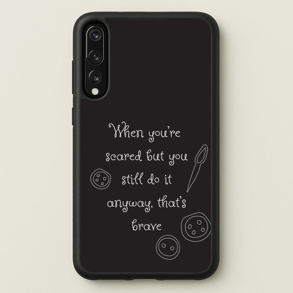 That's Brave  - Coraline Phone Case for Huawei P20 Pro