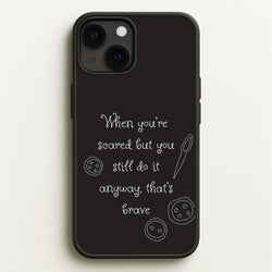 That's Brave  - Coraline Phone Case for iPhone 13 Mini