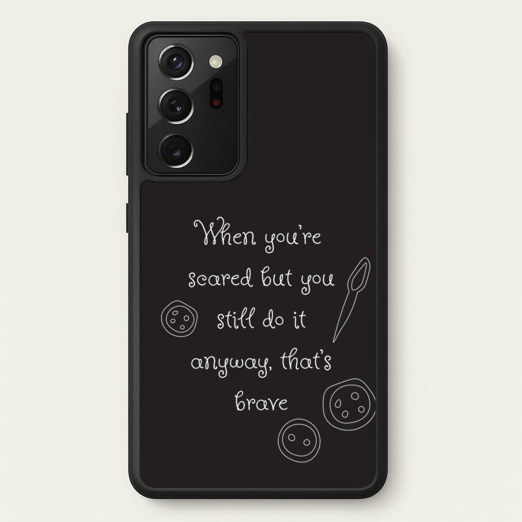That's Brave  - Coraline Phone Case for Galaxy Note 20 Ultra
