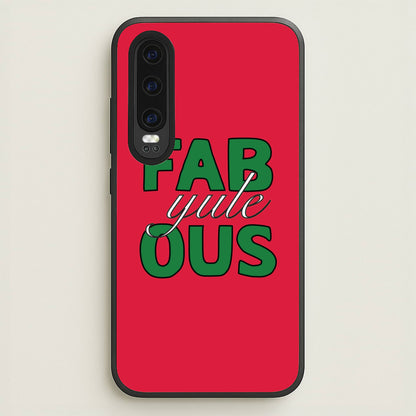 Fab-Yule-Ous Red - Christmas Puns  - Christmas Puns Phone Case for Huawei P30