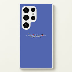 We Can Leave The Christmas Lights Up Til January - Christmas Songs  - Christmas Songs Phone Case for Galaxy S24 Ultra