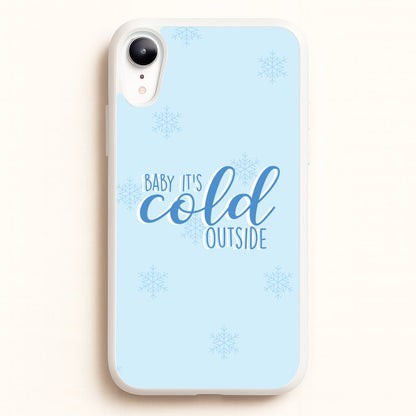 Baby It's Cold Outside - Christmas Songs  - Christmas Songs Phone Case for iPhone XR