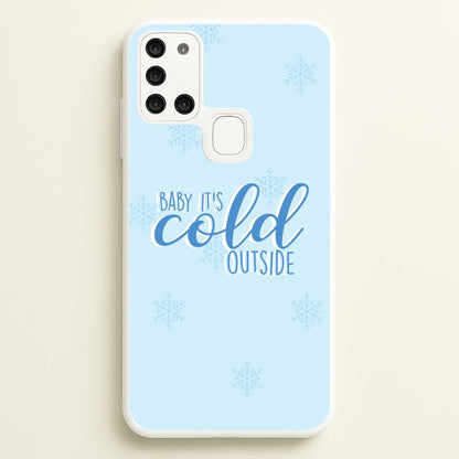 Baby It's Cold Outside - Christmas Songs  - Christmas Songs Phone Case for Galaxy A21s
