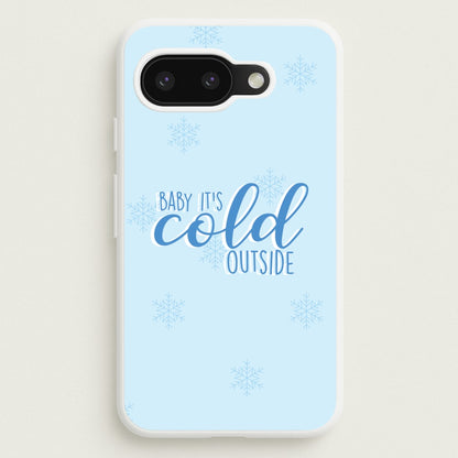 Baby It's Cold Outside - Christmas Songs  - Christmas Songs Phone Case for Google Pixel 9a