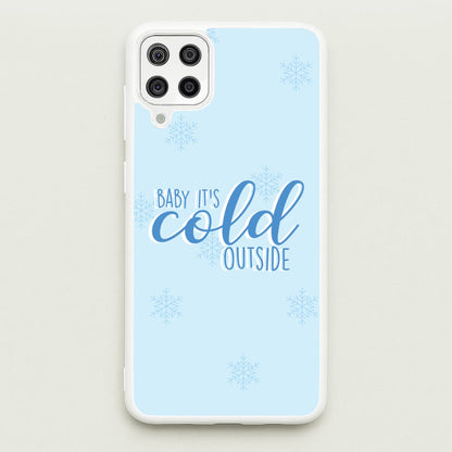 Baby It's Cold Outside - Christmas Songs  - Christmas Songs Phone Case for Galaxy A12