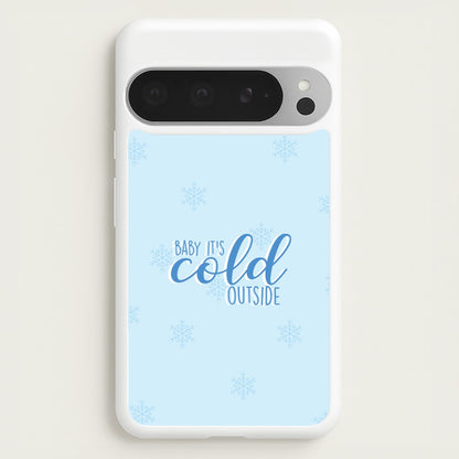 Baby It's Cold Outside - Christmas Songs  - Christmas Songs Phone Case for Google Pixel 9 Pro XL