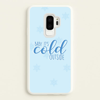 Baby It's Cold Outside - Christmas Songs  - Christmas Songs Phone Case for Galaxy S9 Plus