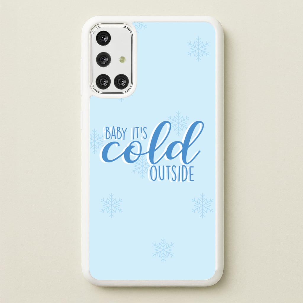 Baby It's Cold Outside - Christmas Songs  - Christmas Songs Phone Case for Galaxy A71