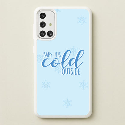 Baby It's Cold Outside - Christmas Songs  - Christmas Songs Phone Case for Galaxy A71