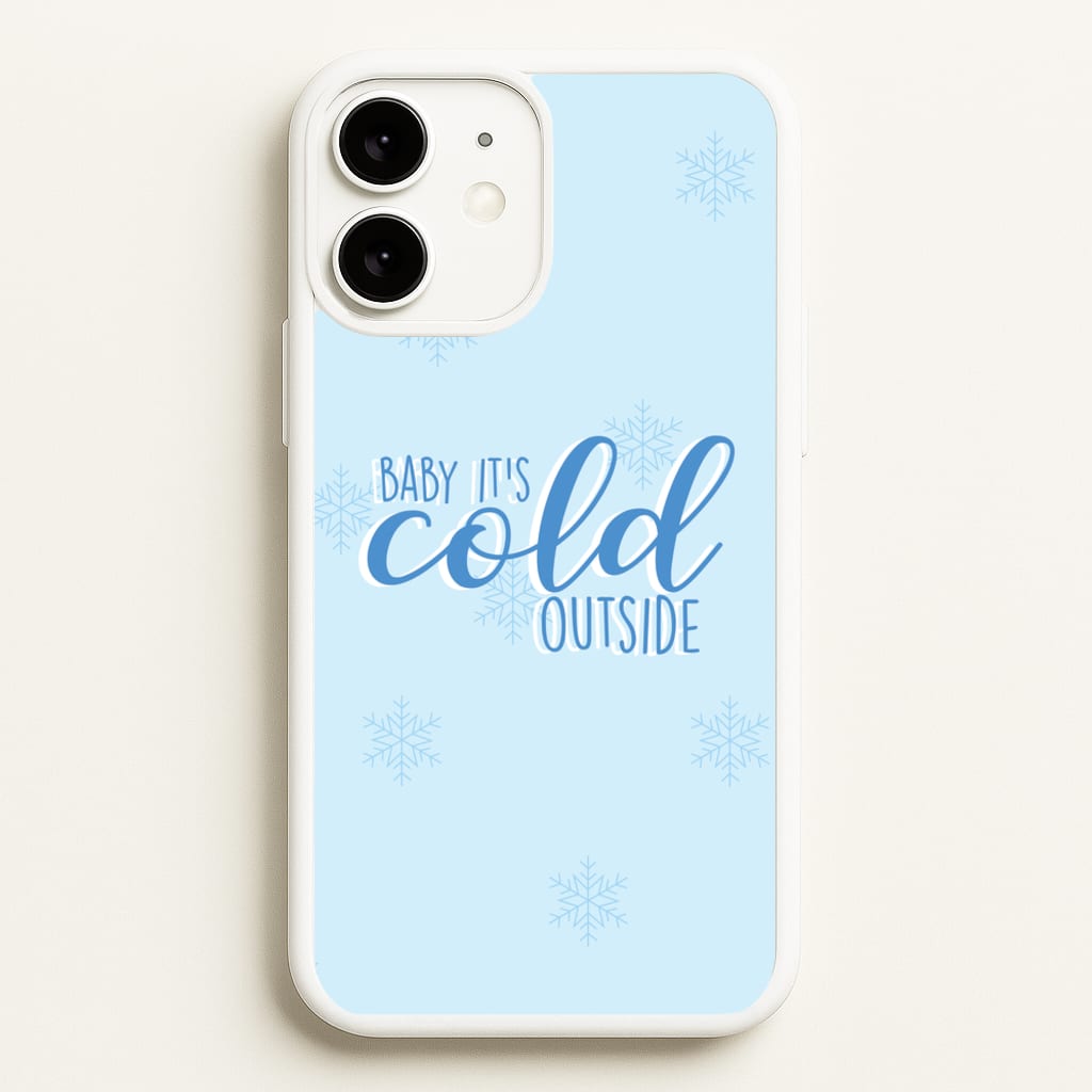 Baby It's Cold Outside - Christmas Songs  - Christmas Songs Phone Case for iPhone 11