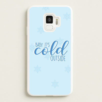 Baby It's Cold Outside - Christmas Songs  - Christmas Songs Phone Case for Galaxy S9