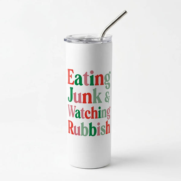 Eating Junk & Watching Rubbish Skinny Tumbler
