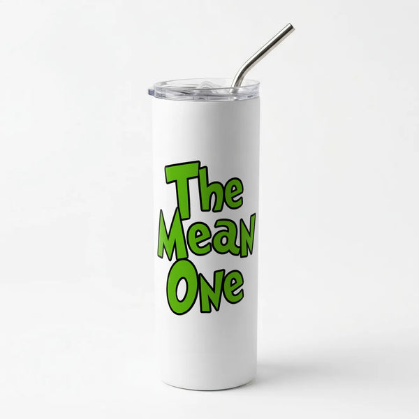The Mean One Skinny Tumbler