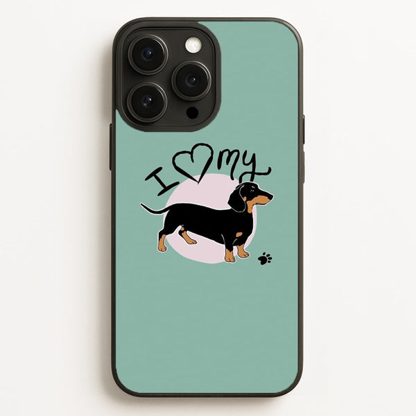 I Love My Dachshund  -  Phone Case for iPhone 16 Pro Max
