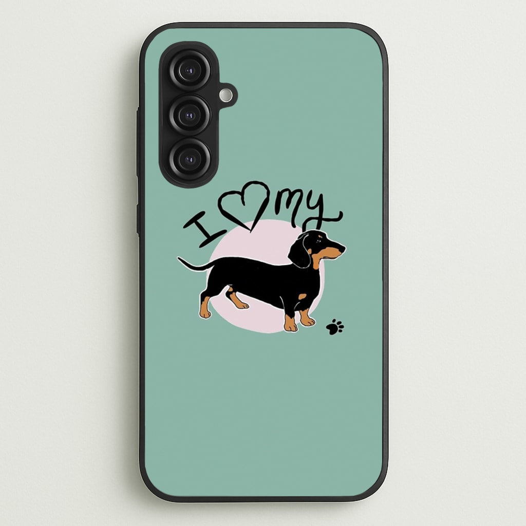 I Love My Dachshund  -  Phone Case for Galaxy S23FE