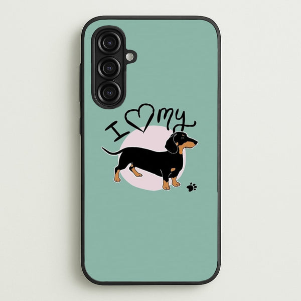 I Love My Dachshund  -  Phone Case for Galaxy A16