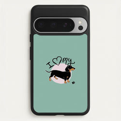 I Love My Dachshund  -  Phone Case for Google Pixel 9 Pro XL