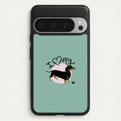 I Love My Dachshund  -  Phone Case for Google Pixel 9 Pro XL