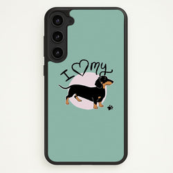 I Love My Dachshund  -  Phone Case for Galaxy S23 Plus