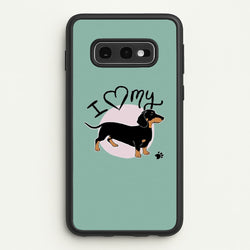I Love My Dachshund  -  Phone Case for Galaxy S10e
