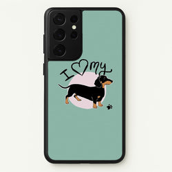 I Love My Dachshund  -  Phone Case for Galaxy S21 Ultra