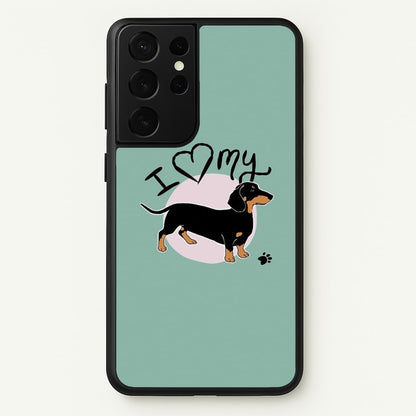 I Love My Dachshund  -  Phone Case for Galaxy S21 Ultra