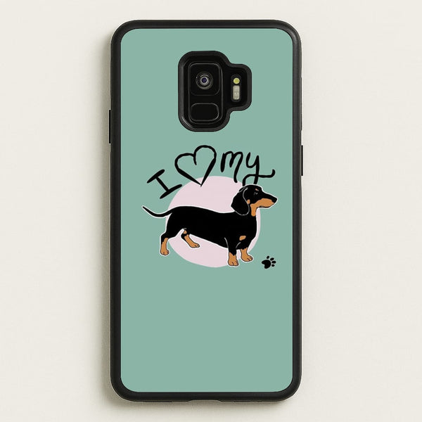 I Love My Dachshund  -  Phone Case for Galaxy S9