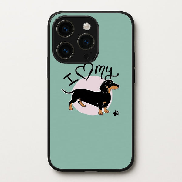 I Love My Dachshund  -  Phone Case for iPhone 14 Pro Max