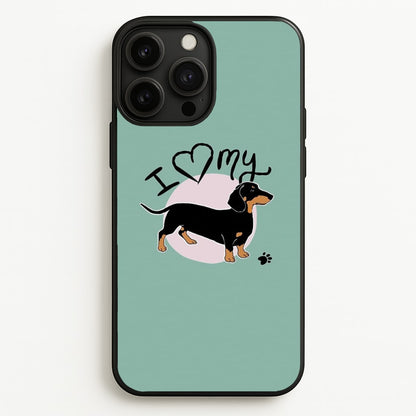 I Love My Dachshund  -  Phone Case for iPhone 13 Pro Max