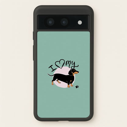 I Love My Dachshund  -  Phone Case for Google Pixel 8a