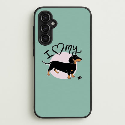 I Love My Dachshund  -  Phone Case for Galaxy A14