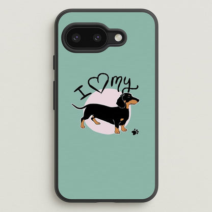 I Love My Dachshund  -  Phone Case for Google Pixel 9a