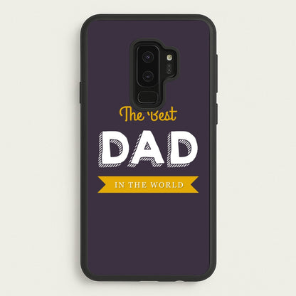 Best Dad In The World  - Christmas Phone Case for Galaxy S9 Plus