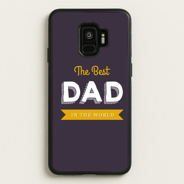 Best Dad In The World  - Christmas Phone Case for Galaxy S9