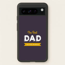 Best Dad In The World  - Christmas Phone Case for Google Pixel 8 Pro