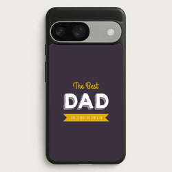 Best Dad In The World  - Christmas Phone Case for Google Pixel 9 / 9 Pro