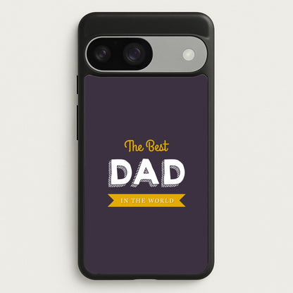 Best Dad In The World  - Christmas Phone Case for Google Pixel 9 / 9 Pro